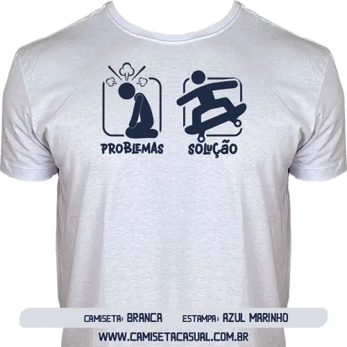 Camiseta Problemas Solução - Skate