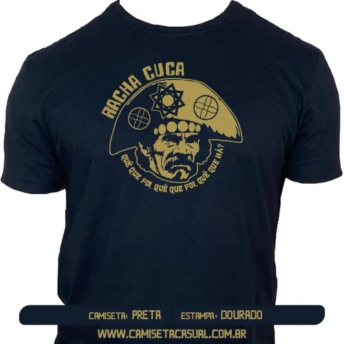 Camiseta Racha Cuca - Quê que foi? Quê que foi? Quê que há?