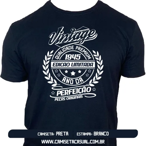 Camiseta Vintage 1945 - Ano da Perfeição